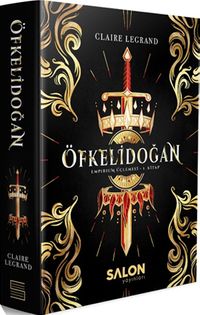 Öfkelidoğan / Empirium Üçlemesi 1. Kitap (Ciltli)