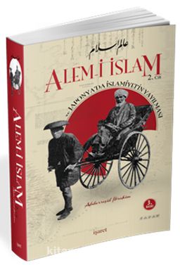 Alem-i İslam ve Japonya'da İslamiyet'in Yayılması (2 Cilt Takım)