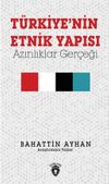 T&uuml;rkiye'nin Etnik Yapısı & Azınlıklar Ger&ccedil;eği