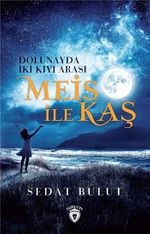 Meis ile Kaş & Dolunayda İki Kıyı Arası