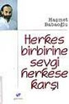 Herkes Birbirine Sevgi Herkese Karşı