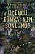 Üçüncü Dünyanın Sonu mu?