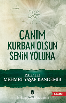 Canım Kurban Olsun Senin Yoluna - Prof. Dr. Mehmet Yaşar Kandemir
