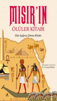 Mısır'ın Ölüler Kitabı & Gün Işığına Çıkma Kitabı