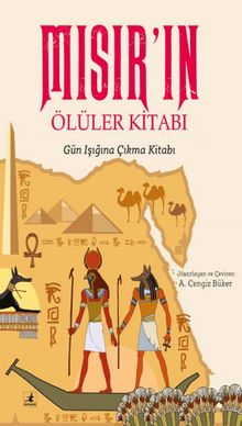 Mısır'ın Ölüler Kitabı & Gün Işığına Çıkma Kitabı