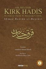 Ahlaka Dair Kırk Hadis & Tercümetü'l-İşrak fi Mekarimi'l-Ahlak