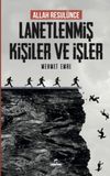 Allah Resul&uuml;nce Lanetlenmiş Kişiler ve İşler