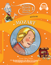Klasik Müzik Masalları 3 / Mozart Büyük Sır (Karton Kapak)