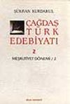 &Ccedil;ağdaş T&uuml;rk Edebiyatı 2 (Meşrutiyet D&ouml;nemi 2. Kitap)