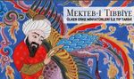 Mekteb-i Tıbbıye (Katalog) & Ülker Erke Minyatürleri ile Tıp Tarihi