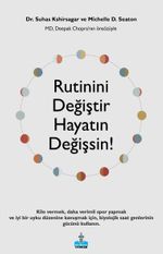 Rutinini Değiştir Hayatin Değişsin!