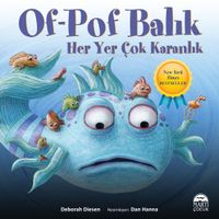 Of-Pof Balık & Her Yer Çok Karanlık