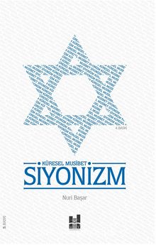Küresel Musibet Siyonizm - Nuri Başar