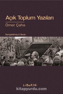 Açık Toplum Yazıları - Prof. Dr. Ömer Çaha