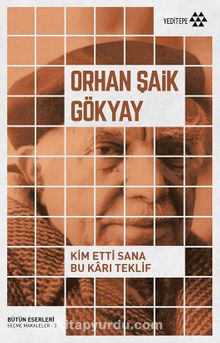 Kim Etti Sana Bu Karı Teklif - Orhan Şaik Gökyay