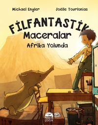 Filfantastik Maceralar & Afrika Yolunda