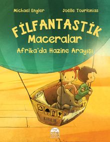 Filfantastik Maceralar & Afrika’da Hazine Arayışı