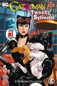 Catwoman Tweety / Sylvester
