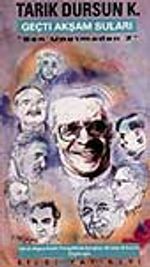 Geçti Akşam Suları - Ben Unutmadan / 2
