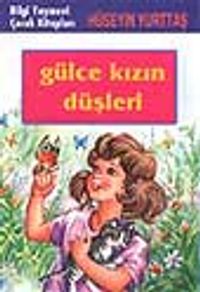 Gülce Kızın Düşleri