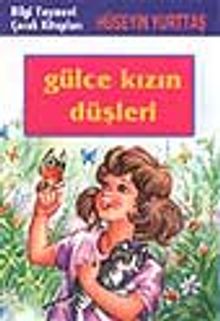 Gülce Kızın Düşleri