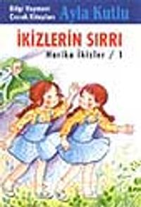 İkizlerin Sırrı (Harika İkizler 1)