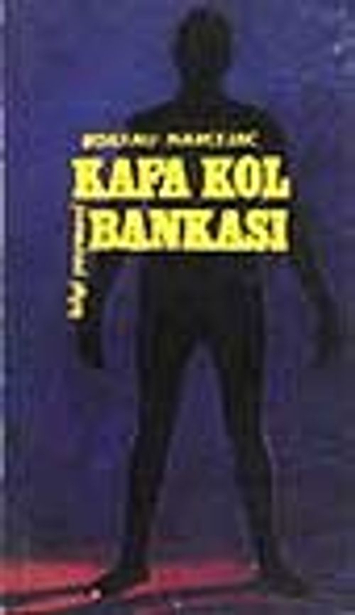 Kafa - Kol Bankası