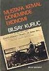 Mustafa Kemal D&ouml;neminde Ekonomi