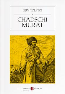 Chadschi Murat - Lev N. Tolstoy