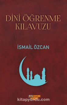 Dini Öğrenme Kılavuzu - İsmail Özcan