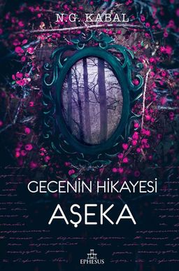 Gecenin Hikayesi - Aşeka (Ciltli) 