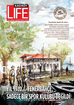 Kadıköy Life Yaşam Kültürü Dergisi 86. Sayı