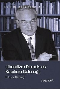 Liberalizm Demokrasi Kapıkulu Geleneği