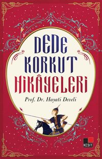 Dede Korkut Hikayeleri  