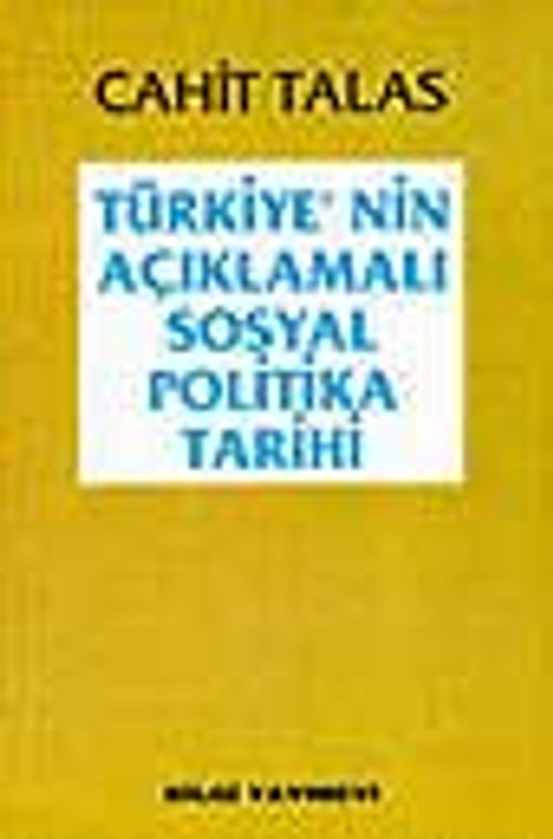 Türkiye'nin Açıklamalı Sosyal Politika Tarihi