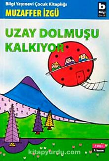 Uzay Dolmuşu Kalkıyor - Muzaffer İzgü