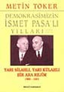 Yarı Silahlı Yarı Külahlı Bir Ara Rejim