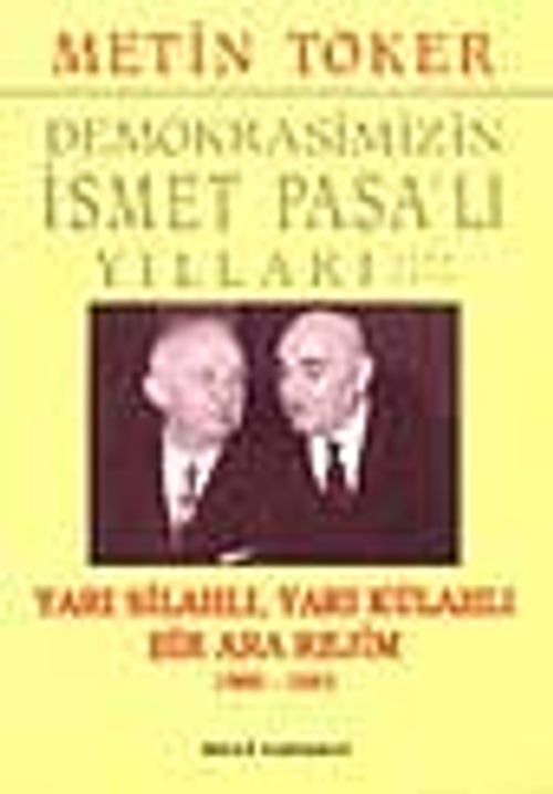 Yarı Silahlı Yarı Külahlı Bir Ara Rejim