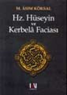 Hz. Hüseyin Ve Kerbela Faciası