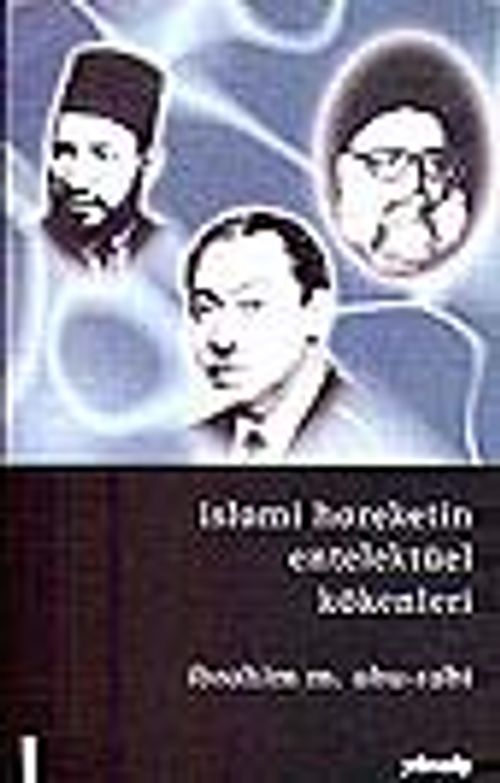 İslami Hareketin Entelektüel Kökenleri