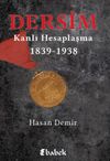 Dersim Kanlı Hesaplaşma (1839-1938)