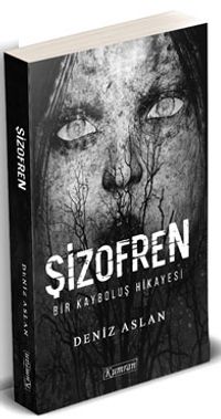 Şizofren & Bir Kayboluş Hikayesi