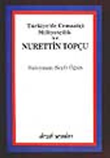 Cemaatçi Milliyetçilik ve Nurettin Topçu