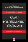 21. YY. Perspektifinden Kamu Politikalarını D&uuml;ş&uuml;nmek