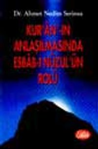 Kur'an'-ın Anlaşılmasında Esbab-ı Nüzul'ün Rolü