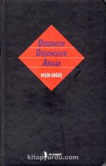 Düğümler Düşünceler Anılar (Ciltli) - Beşir Göğüş