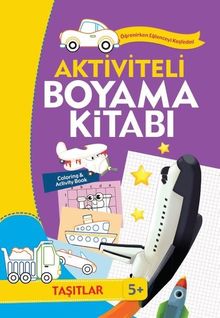 Aktiviteli Boyama Kitabı - Taşıtlar 