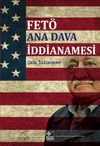 FET&Ouml; Ana Dava İddianamesi