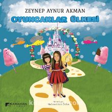 Oyuncaklar  Ülkesi - Zeynep Aynur Akman