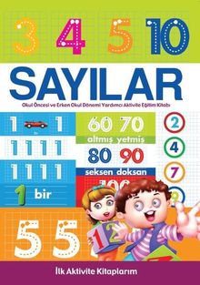 İlk Aktivite Kitaplarım - Sayılar 